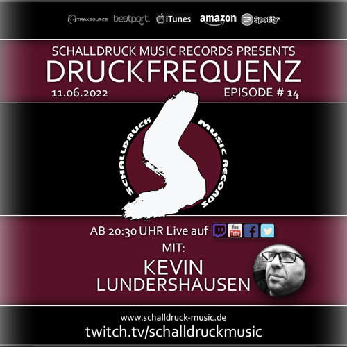 11.06.2022 Druckfrequenz Episode #14 Kevin Lundershausen in the mix (FREE DOWNLOAD)