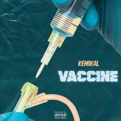 Kemikal - Vaccine - Wass'Muffin Academy