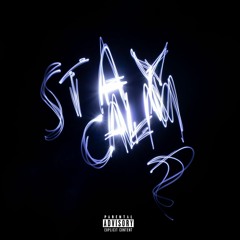 Stay Calm Freestyle