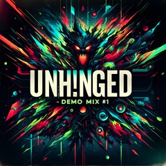 UNH!NGED DEMO MIX #1
