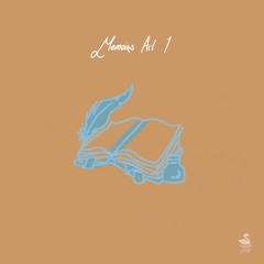 Memoirs Act 1 (Prod. Elijvh)