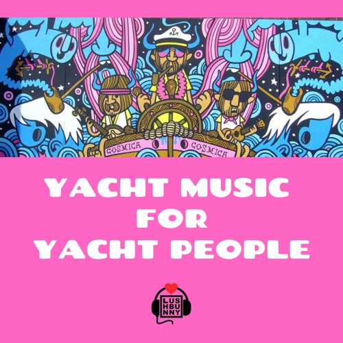 Yacht Music for Yacht People