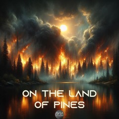 On The Land Of Pines