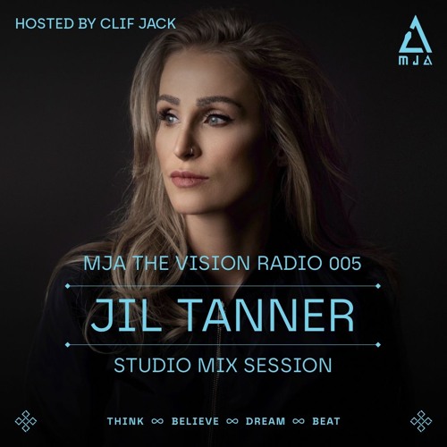 MJATVR005 - MJA the Vision Radio - Jil Tanner Studio Mix Session