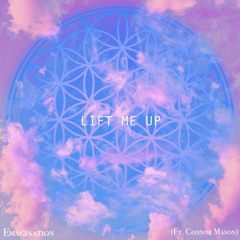 Lift Me Up (ft. Connor Mason)