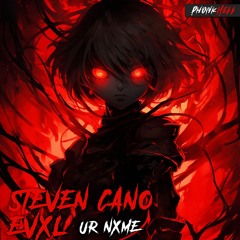 Steven Cano & EVXL - UR NXME