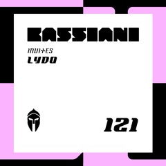 Bassiani invites Lydo / Podcast #121