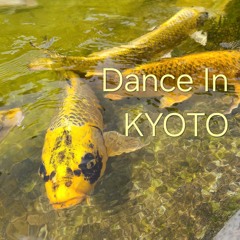 Dance In KYOTO