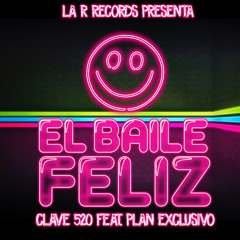 El Baile Feliz (feat. Plan Exclusivo)