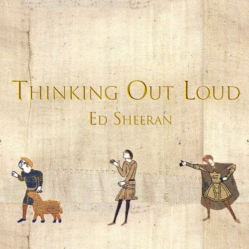 Ed Sheeran - Thinking Out Loud (Medieval Style)