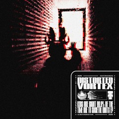Distorted Vortex - TWISTEDTRUTH