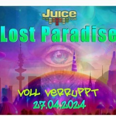 Lost Paradise (27.04.24 Juice Club Hamburg)