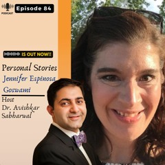 Personal Stories- Jennifer Espinosa Goswami