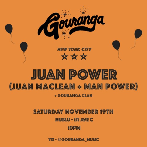 Juan Power Live at Gouranga NYC - Nublu 2022