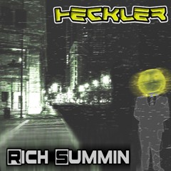 Rich Summin - Heckler [FREE DOWNLOAD]