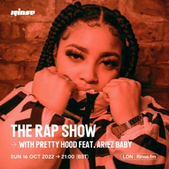 The Rap Show with Pretty Hood feat. Ariez Baby - 16 October 2022