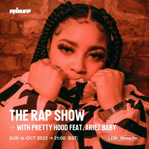 The Rap Show with Pretty Hood feat. Ariez Baby - 16 October 2022