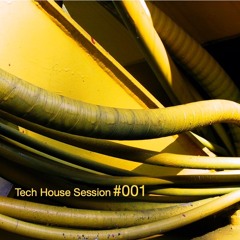 Tech House session #001