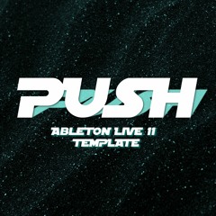 PUSH - Download Ableton Live Template