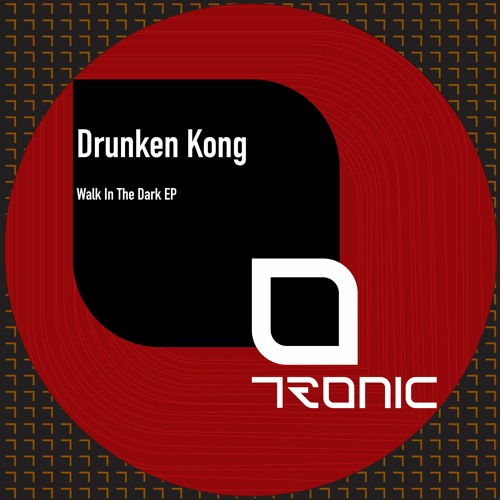 Premiere: Drunken Kong "All We Do" - Tronic