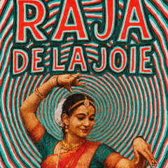 HYPNOTIKA PSY HICH TECK..... RAJA de la Joie  by MAX LEVEL©    2025