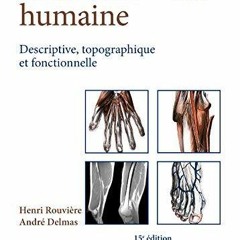 PDF/READ/DOWNLOAD  Anatomie humaine. Descriptive, topographique et fonctionnelle