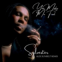 Sylvester - You Make Me Feel (Alex Sunbelt Remix)