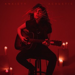 Anxiety- Acoustic