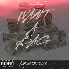 Deuce801 -Want A Bag (prod. Zoran) -written by ICE