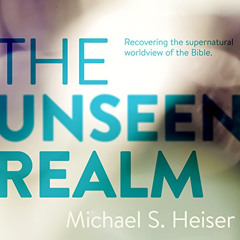 READ KINDLE 📖 The Unseen Realm by  Dr. Michael S. Heiser,Gordon Greenhill,Lexham Pre