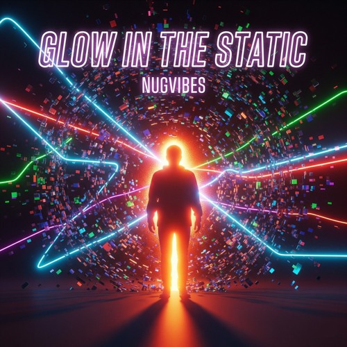 Glow in the Static
