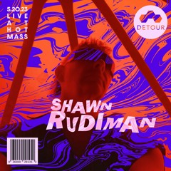 DETOUR Podcast 24: Shawn Rudiman (DJ Set at Hot Mass)