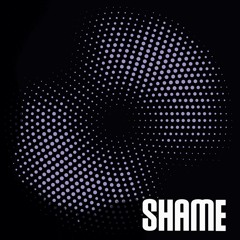 Shame (the killer of everyone's dreams)