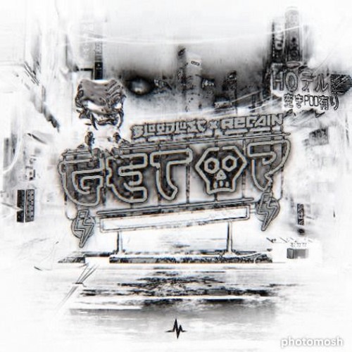 Bloodlust & Regain - Get Up (Disgusting Sound Guy's Edit)