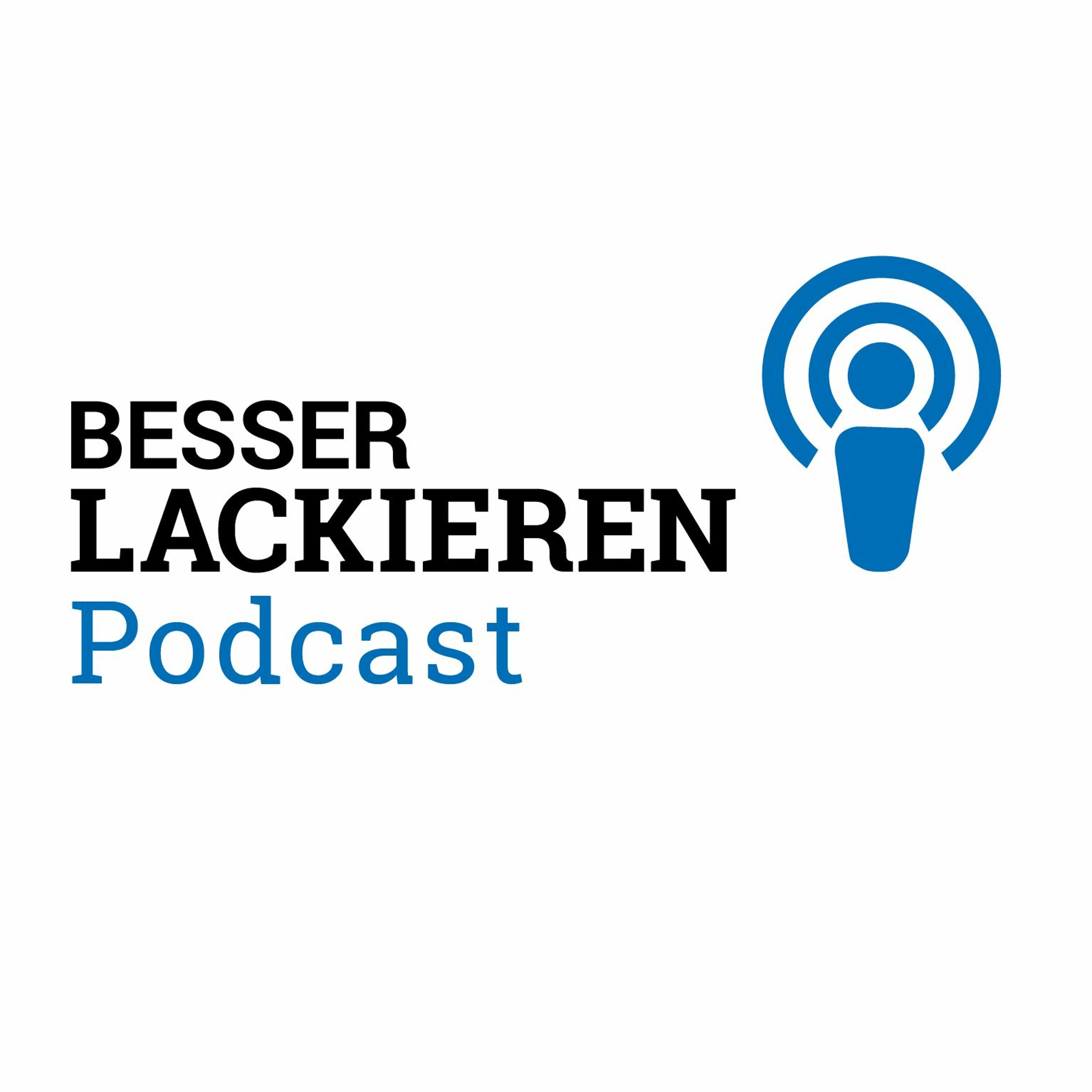 BESSER LACKIEREN Podcast