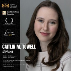 Caitlin M. Towell sings Schumann, Copland and Gounod