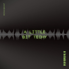 A LITTLE BIT TECHY - (mix1)