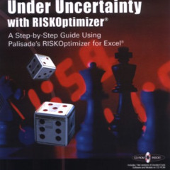 View EBOOK 📫 Decision Making Under Uncertainty With RISKOptimizer : A Step-To-Step G