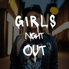 Girls Night Out - Bassline Jack (60 Min Big Room House DJ Mix)