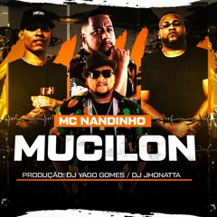 MC NANDINHO & MC GW - MUCILON (( YAGO GOMES & JHONATTA DJ ))