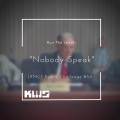 Run The Jewels - "Nobody Speak" - KEYSwithSOUL Remix
