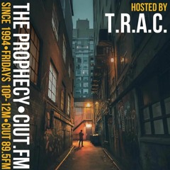 The Prophecy with T.R.A.C. Episode 6