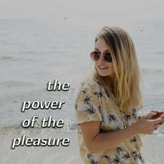 The Power of the Pleasure (Demo)
