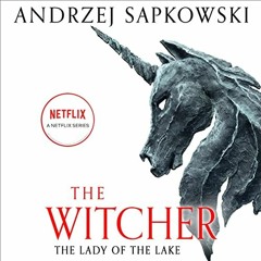 Download pdf The Lady of the Lake by  Andrzej Sapkowski,Peter Kenny,David French - Translator,Hachet