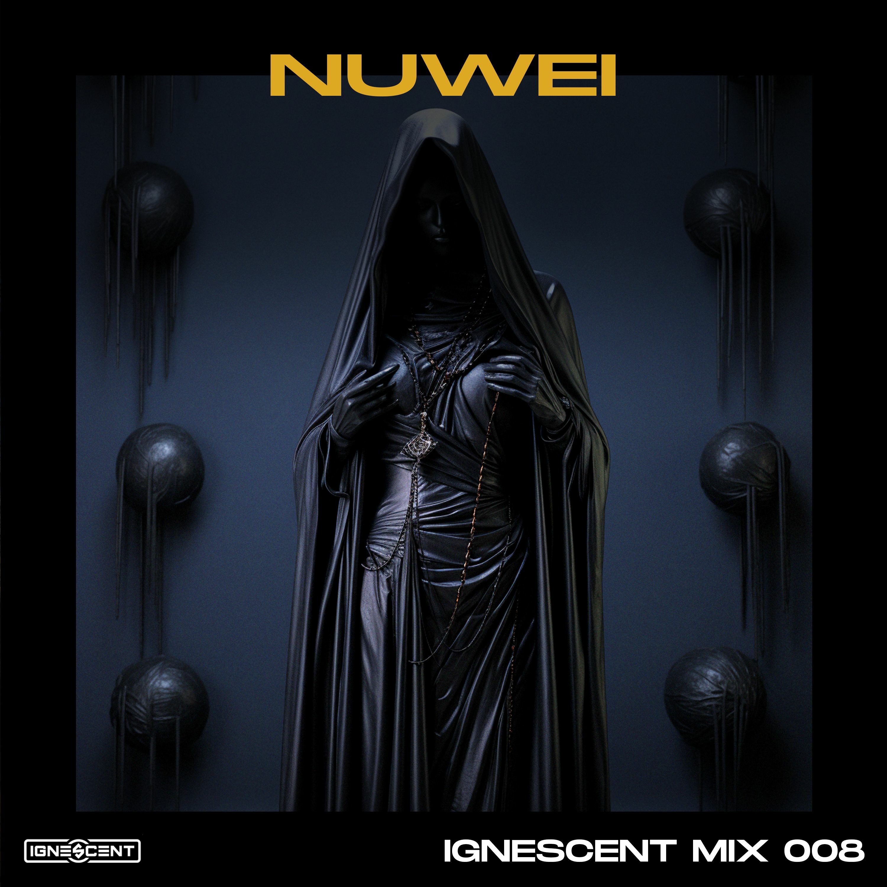 Nuwei - Ignescent Mix 008 episode artwork