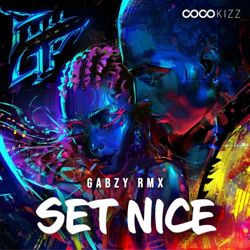 Coco Kizz - Set Nice, Gabzy RMX