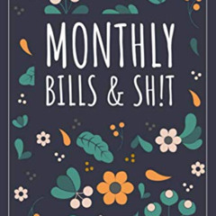 [Read] PDF 📜 Monthly Bills & Sh!T: Register Book - Payment Record - Modern Floral 6x