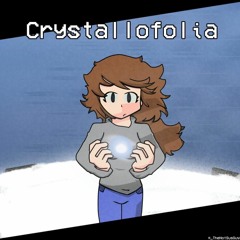 [Commission]Crystallofolia