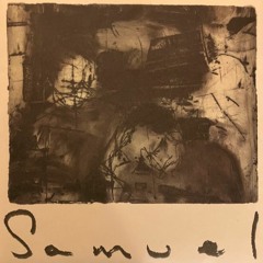 samuel - empty and then some