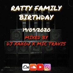 Dj Xaxou Ft Travis - Ratti Family Birthday